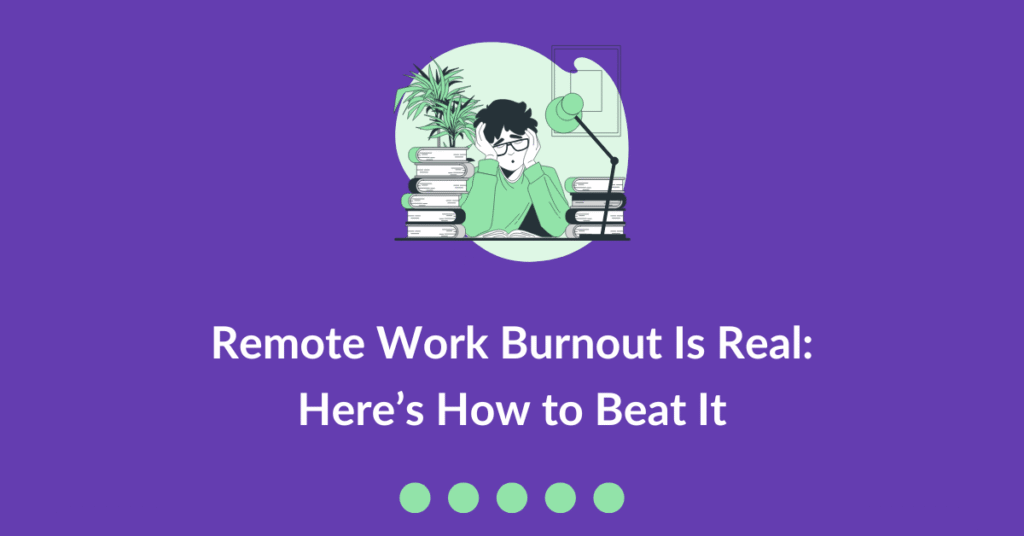 remote work burnout